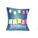 Lilone Birthday Special Quoted Cotton Decorative Balloon Printed Blue Pillow Gift Lilone Birthday Special Quoted Cotton Decorative Balloon Printed Blue Pillow Gift